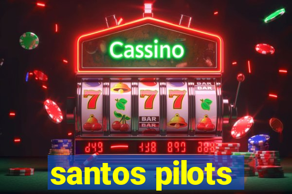 santos pilots